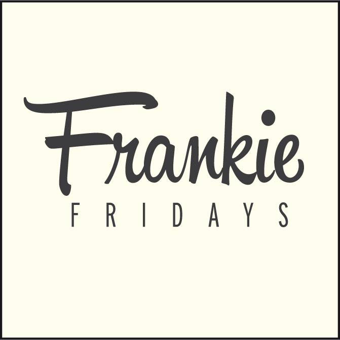 Frankie Fridays